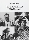 Storie del Balon e de udinese libro