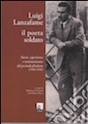 Luigi Lanzafame il poeta soldato. Storie, esperienze e testimonianze del periodo friulano (1940-1946) libro