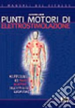 Punti motori di elettrostimolazione. Mappatura dei punti di repere sull'apparato locomotore