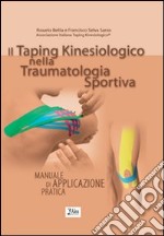 Il taping kinesiologico nella traumatologia sportiva manuale di applicazione pratica