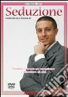 Videocorso di seduzione. Tecniche avanzate per conquistare e affascinare gli altri. DVD libro di Bruno Giacomo