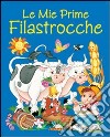 Le mie prime filastrocche libro