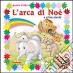 L'arca di Noè e altre storie libro