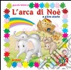 L'arca di Noè e altre storie libro