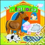 La fattoria. Ediz. illustrata libro