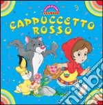 Cappuccetto Rosso. Ediz. illustrata libro