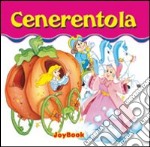 Cenerentola. Ediz. illustrata libro