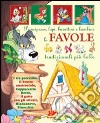 Favole tradizionali più belle. Ediz. illustrata libro