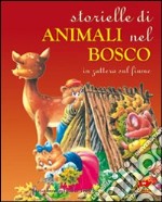 Storielle di animali. Ediz. illustrata libro