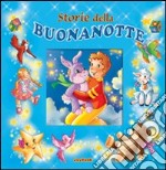 Storie della buonanotte. Ediz. illustrata libro