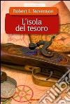 L'isola del tesoro. Ediz. illustrata libro