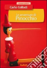 Pinocchio. Ediz. illustrata libro