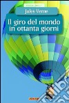 Il giro del mondo in 80 giorni libro