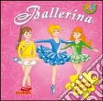 Ballerina. Ediz. illustrata libro