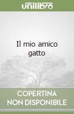 Il mio amico gatto libro