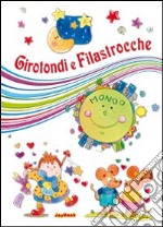 Girotondi e filastrocche. Ediz. illustrata