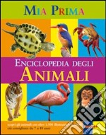 La mia prima enciclopedia degli animali libro