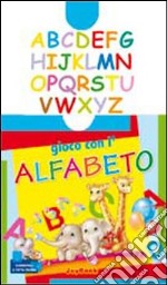 Gioco con l'alfabeto. Ediz. illustrata libro