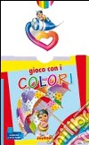 Gioco con i colori. Ediz. illustrata libro