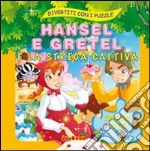 Hansel e Gretel e la strega cattiva libro