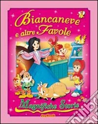 Biancaneve e altre favole libro