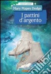 Pattini d'argento libro