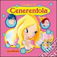Cenerentola. Ediz. illustrata