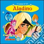 Aladino. Ediz. illustrata libro