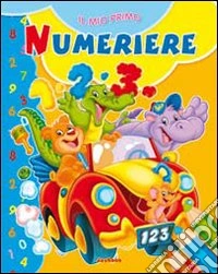 Numeriere. Ediz. illustrata