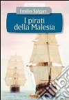 I pirati della Malesia libro di Salgari Emilio