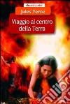 Viaggio al centro della terra libro