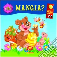 Chi mangia?