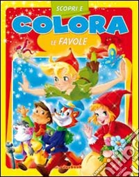 Scopri e colora le favole libro