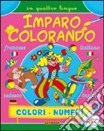 Imparo colorando con le lingue. Colori, numeri libro