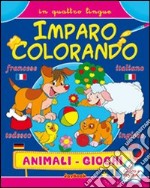 Imparo colorando in 4 lingue. Animali-Giochi libro