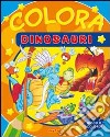 Colora i dinosauri. Ediz. illustrata libro