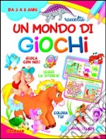 Un mondo di giochi libro