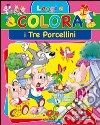 I tre porcellini libro