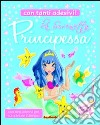 La sirenetta principessa. Con stickers libro