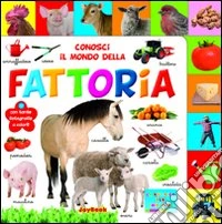 Conosci il mondo della fattoria libro