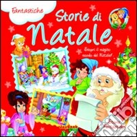 Fantastiche storie di Natale libro