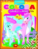 I cavalli e i pony. Ediz. illustrata libro