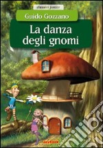 La danza degli gnomi