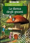 La danza degli gnomi libro