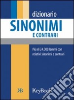 Dizionario sinonimi e contrari libro