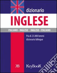 Dizionario inglese. Ediz. bilingue