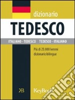 Dizionario tedesco. Ediz. bilingue libro