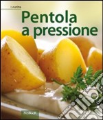 Pentola a pressione libro