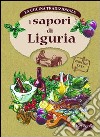 I sapori di Liguria libro