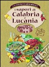 I sapori di Calabria e Lucania libro